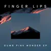 Finger Lips - Dumb/ Pink/ Wonder